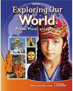 Exploring Our World: People, Places, and Cultures