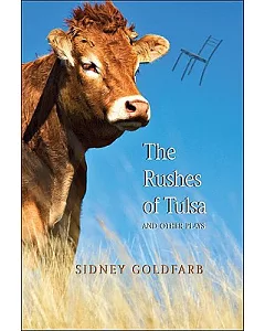 The Rushes of Tulsa: And Other Plays