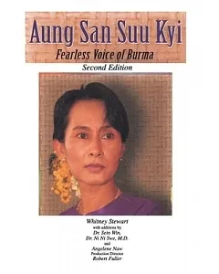 Aung San Suu Kyi: Fearless Voice of Burma