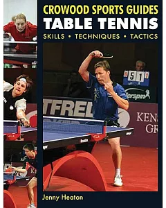Table Tennis: Skills, Techniques, Tactics