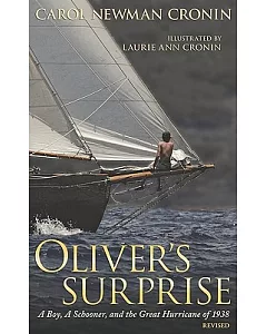 Oliver’s Surprise: A Boy, a Schooner, and the Great Hurricane of 1938
