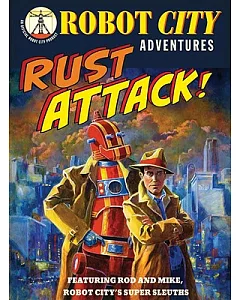 Robot City Adventures 2: Rust Attack!