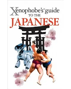 Xenophobe’s Guide to the Japanese