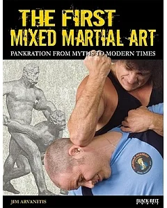 The First Mixed Martial Art: Pankration from Myths to Modern Times