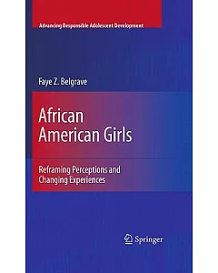 African American Girls: Reframing Perceptions and Changing Experiences
