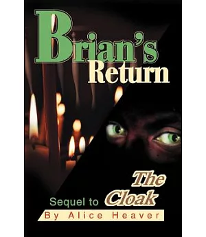 Brian’s Return: Sequel to the Cloak