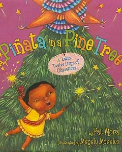 A Pinata in a Pine Tree: A Latino Twelve Days of Christmas