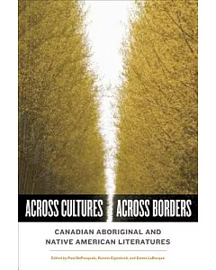Across Cultures / Across Borders: Canadian Aboriginal and Native American Literatures
