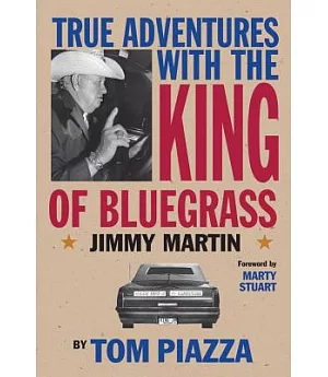 True Adventures With the King of Bluegrass