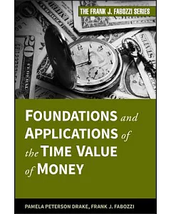 Foundations and Applications of the Time Value of Money