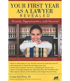 Your First Year As a Lawyer Revealed: Secrets, Opportunities, and Success!