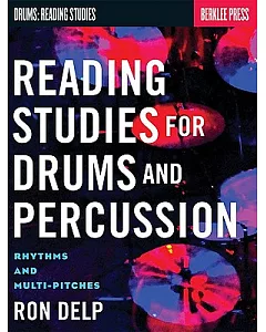 Reading Studies for Drums and Percussion: Rhythms and Multi-pitches