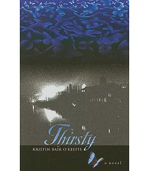 Thirsty: A Novel