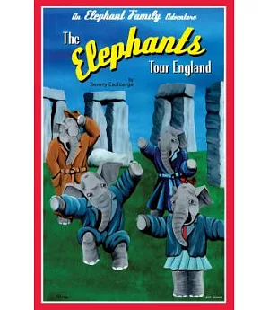 The Elephants Tour England: An Elephant Family Adventure