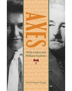 Axes: Willa Cather and William Faulkner