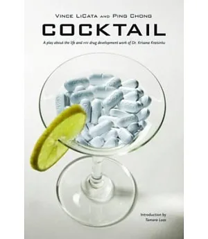 Cocktail: A Play About the Life and HIV Drug Development Work of Dr. Krisana Kraisintu