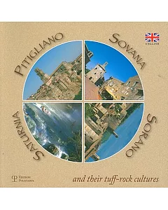 Pitigliano, Sovana, Sorano, Saturnia and Their Tuff-Rock Cultures