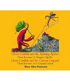 Clovis Crawfish and the Spinning Spider / Clovis Crawfish and the Curious Crapaud