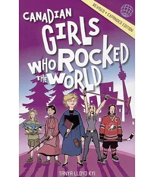 Canadian Girls Who Rocked the World