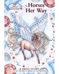 Horses Her Way: A Brisa Story