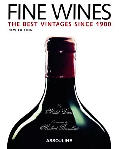 Fine Wines: The Best Vintages Since 1900