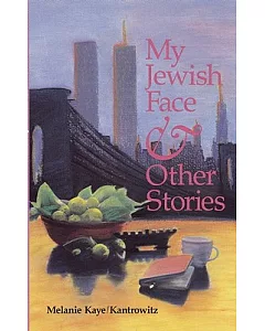 My Jewish Face and Other Stories