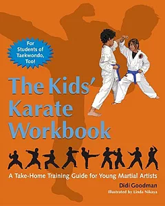 The Kids’ Karate: A Take-Home Training Guide for Young Martial Artists