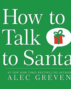 How to Talk to Santa