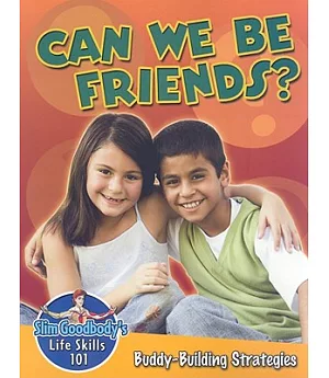 Can We Be Friends?: Buddy-Building Strategies