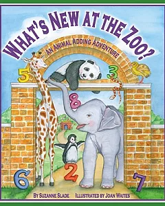 What’s New at the Zoo?: An Animal Adding Adventure