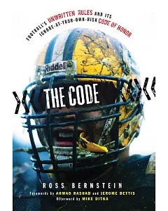 The Code: Football’s Unwritten Rules and Ignore-at-Your-Own-Risk Code of Honor