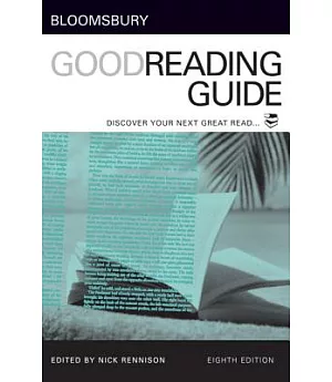 Bloomsbury Good Reading Guide: Discover Your Next Great Read