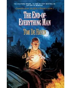 The End-of-everything Man: Chronicles of the King’s Tramp, Bk. 2