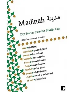 Madinah: City Stories from the Middle East