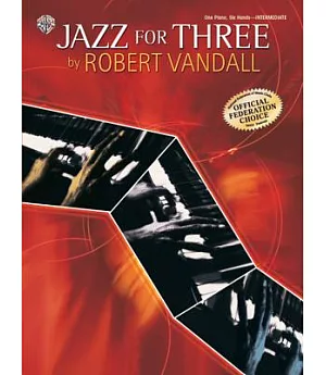 Jazz for Three: One Piano, Six Hands - Intermediate