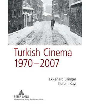 Turkish Cinema, 1970 - 2007: A Bibliography and Analysis