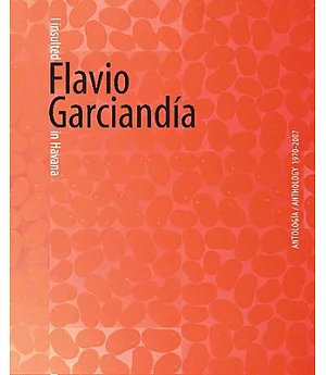 Flavio Garciandia: I Insulted Flavio Garciandia in Havana