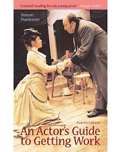 An Actor’s Guide to Getting Work