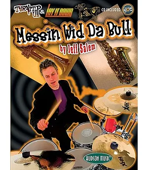 Turn It Up & Lay It Down: Messin’’ Wid Da Bull