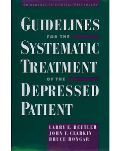 Guidelines for the Systematic Treatment of the Depressed Patient