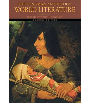 The Longman Anthology of World Literature: The Nineteenth Century