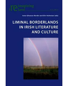 Liminal Borderlands in Irish Literature and Culture