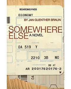 Somewhere Else: A Novel