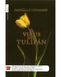 El Virus del tulipan/ The Tulip Virus