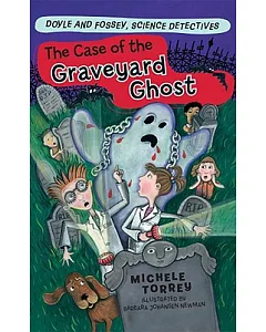 The Case of the Graveyard Ghost: And Other Super-Scientific Cases