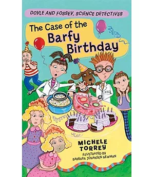 The Case of the Barfy Birthday: And Other Super-Scientific Cases