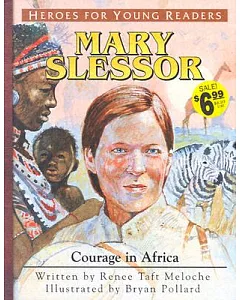 Mary Slessor: Courage in Africa