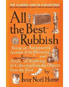 All the Best Rubbish: The Classic Ode to Collecting