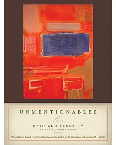Unmentionables: Poems