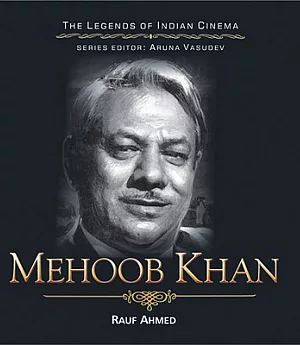 Mehboob Khan: The Romance of History
